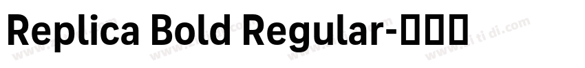 Replica Bold Regular字体转换